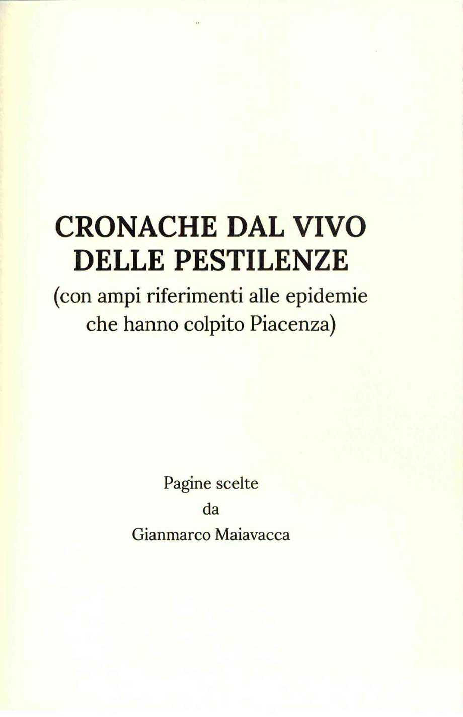 CRONACHE DAL VIVO DELLE PESTILENZE