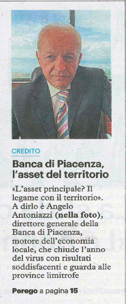 IL TERRITORIO È IL PRIMO ASSET DELLA BANCA DI PIACENZA