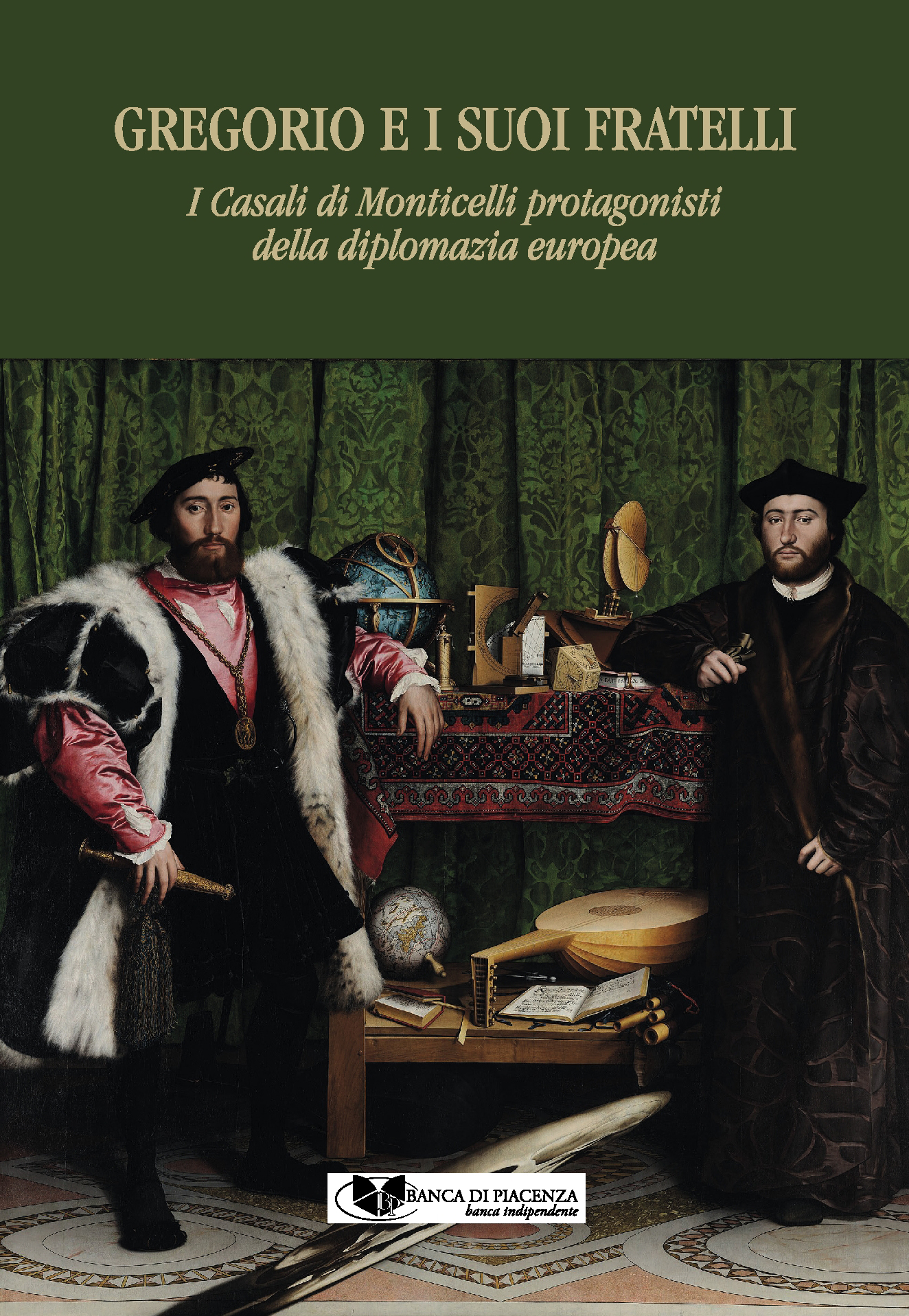 GREGORIO E I SUOI FRATELLI: STORIA INEDITA DEI CASALI DI MONTICELLI, PROTAGONISTI DELLA DIPLOMAZIA E