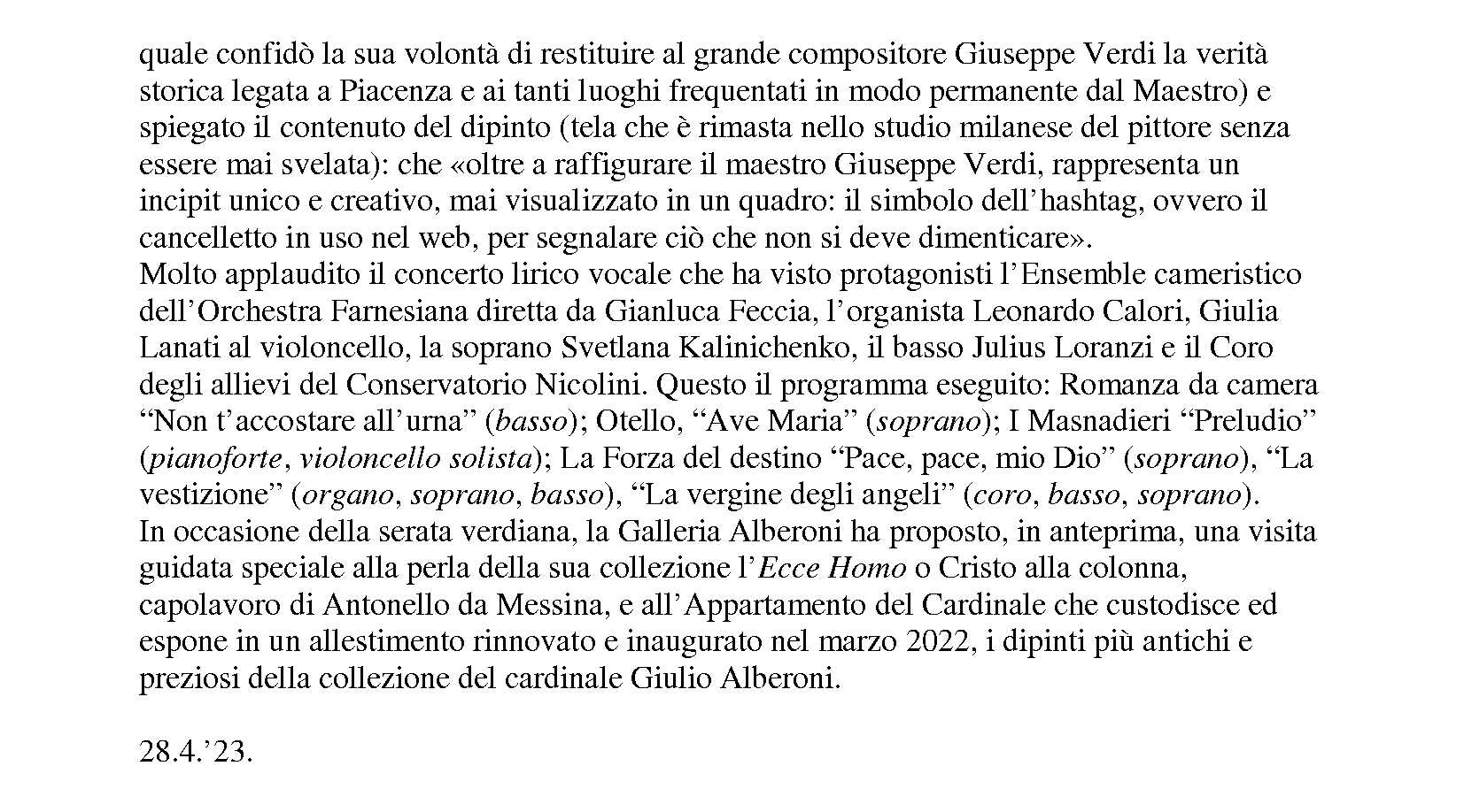 VERDI RIMARRÀ IMMORTALE GRAZIE ALLE MUSICHE CHE CI HA LASCIATO
